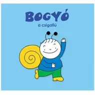 Bogyó i Babóca: Bogyó, dječak puž, slikovnica - Pagony