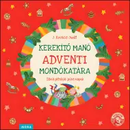 Móra: J. Kovács Judit - Kerekítő Manó adventski zbornik pjesmica