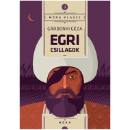 Móra: Zvijezde Egera - Géza Gárdonyi